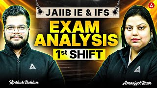 JAIIB IE and IFS Exam Analysis 2025 | 1st Shift Detailed Review | JAIIB IE IFS Exam Analysis Today