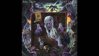 Bag Lady - "Unconvinced"