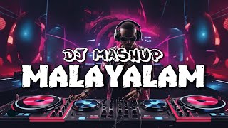 Non - STOP Malayalam Remix Mashup 🎧 | Dj Mashup Malayalam ✨