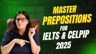 Master Prepositions for CELPIP & IELTS 2025 | Avoid These Common Mistakes
