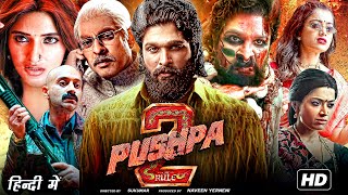 Pushpa 2: The Rule Full Movie In Hindi Dubbed | Allu Arjun | Rashmika | Fahad | Story & Facts HD