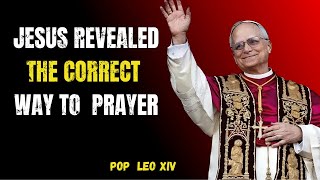 Is Your Prayer Life Suffering Because of THIS Common Mistake? | Pope Leo XIV