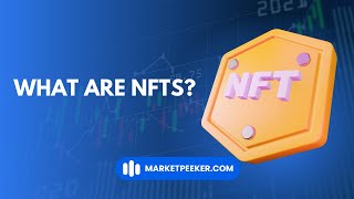 What Are NFTs? Non-Fungible Tokens Explained Simply
