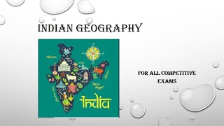 Indian geography for competitive exams