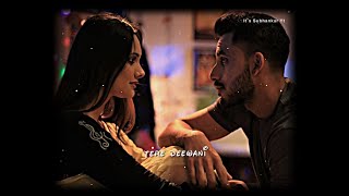 Teri Dewaani | Status | Love Song Status | Trending Status | Efx Whatsapp Status | New Efx Status