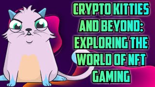 Crypto Kitties and Beyond