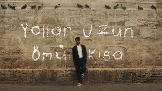 KADR - YOLLAR UZUN ÖMÜR KISA (Offical Video)