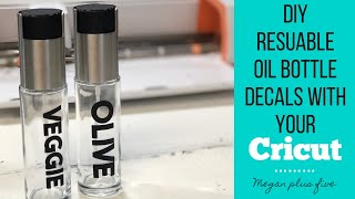 DIY DECALS | Labeling Oil Bottles Using My CRICUT