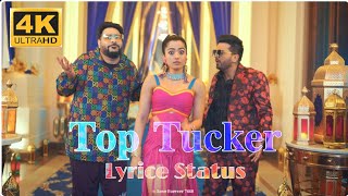 Top Tucker Song Status | Top Tucker Lyrics Status | Uchana Amit Ft. Badshah | Rashmika Mandanna...