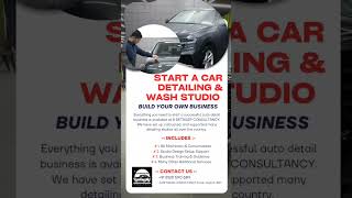 Start Your Own Car Paint Care & Protection Detailing Studio. .#carentusiast  #detailingexperts