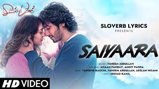 Saiyaara Title Song (LYRICS) - Ahaan, Aneet | Tanishk Bagchi, Faheem Abdullah, Arslan| Irshad Kamil