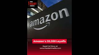 Amazon cuts 30,000 jobs in a major shake-up 😟💼