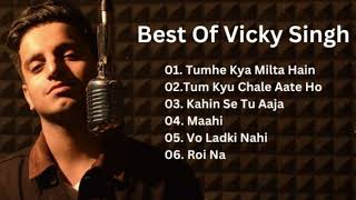 Vicky Singh Best Song Non Stop