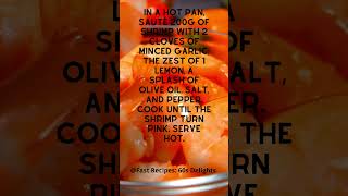 Easy Lemon Garlic Shrimp in less than 60 Seconds #60secondrecipes #effortlesscooking #quickandtasty