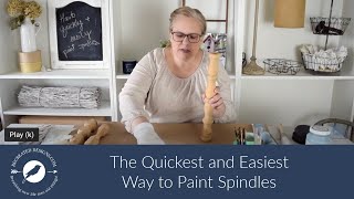 The Quickest and Easiest Way to Paint Spindles