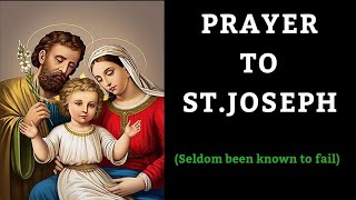 Prayer to St.Joseph for any Need-Never Fails!