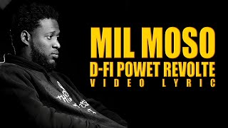D-FI Powèt Revòlte - Mil Mòso (Videyo Lirik)
