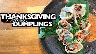 Thanksgiving Leftovers Dumplings! Experimental fusion food, leave no leftovers un-eaten!