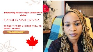 Canada Visitor Visa to Work Permit | visit and stay! -#visitorvisacanada #relocatingtocanada