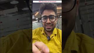 Why CA do not do business 🤔 #caaspirants #caarticleship #castudents #icaistudents #caarticleship