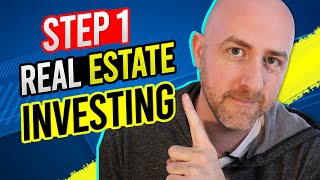 Real Estate Investing - Step 1