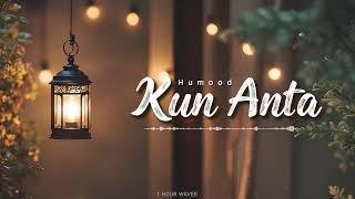 Humood - Kun Anta - [ 1 HOUR ]