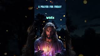 A Prayer For Friday #dailyprayer #fridayprayer #fridaymotivation