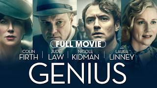 Genius (2016) | Full Movie | Colin Firth, Jude Law, Nicole Kidman, Laura Linney, Guy Pearce