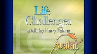 Life Challenges | A Talk by Harry Palmer | The Avatar® Course | Orlando, Florida
