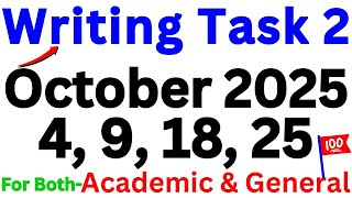 04, 09, 18 & 25 OCTOBER 2025 IELTS WRITING TASK 2 TOPICS | IELTS WRITING