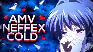 NEFFEX - Cold  「AMV」 1080p