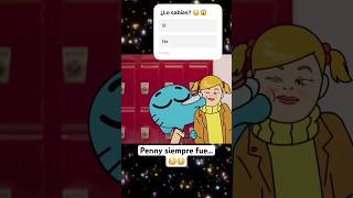 VIVIMOS ENGAÑADOS TODO ESTE TIEMPO? 😳🤔 #elincreiblemundodegumball #gumball #penny #clipsviral