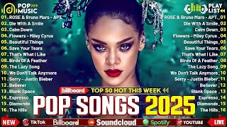 Billboard Pop Songs 2025 Playlist ✨Ed Sheeran, The Weeknd, Bruno Mars, Rihanna, Sia, Adele, Dua Lipa
