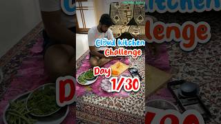 Cloud kitchen challenge (Day-1/30) Mausam ka kamal 🤩 | vlog #179 #shorts #minivlog #challenge