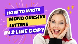 create mono cursive letters in 2 line copy. how to write a small alphabet.@Skilldevelopment200