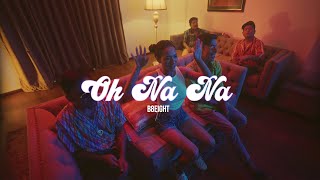 B-8EIGHT - Oh Na Na [Official Music Video]