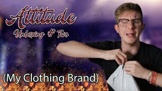 UNBOXING MY OWN CLOTHING BRAND (Attitude Clothing)