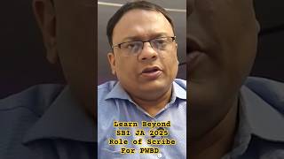Role of Scribe in SBI JA exam 2025 for PWBD candidate