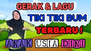 GERAK DAN LAGU PAUD TERBARU !! Tiki Tiki Bam Bam Tiki Tiki Bum