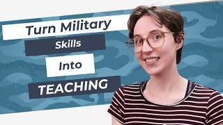From Soldier to Teacher?! The Career Path No One Talks About