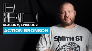 Action Bronson on How Lessons From the Kitchen Translated to the Booth | Idea Generation