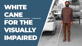 Save the Quest | White Cane Gives Visually Impaired People the Freedom to Explore