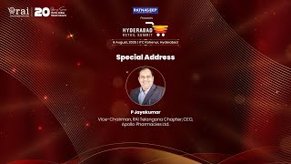 Special Address: P Jayakumar, Vice-Chairman, RAI Telangana Chapter; CEO, Apollo Pharmacies Ltd.
