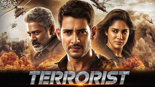 Terrorist (2025) | Mahesh Babu, Pooja Hegde Hindi Dubbed Action Movie | Full HD Movie