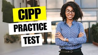 CIPP Practixe Test - Certified Information Privacy Professional US  Certification Exam