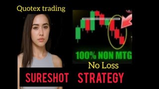 "Quotex 100% SureShot Strategy | No Martingale, No Loss, Secret Trick Revealed!"
