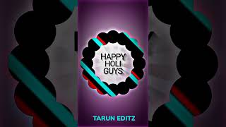 Happy Holi Guys short_status_video #shorts #alightmotion #xml_file #new_black_screen_lyrics_video