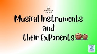 Musical Instruments and their Exponents | Static GK for SSC, UPSC, Banking, RRB, CDS, AFCAT & More