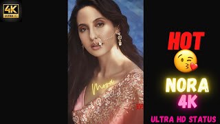 Nora🤗Fatehi 4K Ultra HD Status Video। Nora Shorts#StatusVideo#statusvideohindi#shorts#myfirstshorts