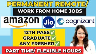 17 Companies Hiring Work From Home Jobs in India | Remote Jobs for Freshers 2025
